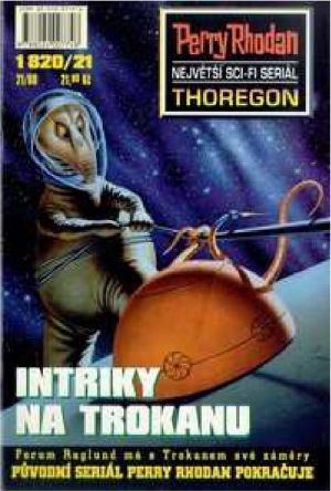 [Perry Rhodan - Thoregon 1820] • Intriky na Trokanu